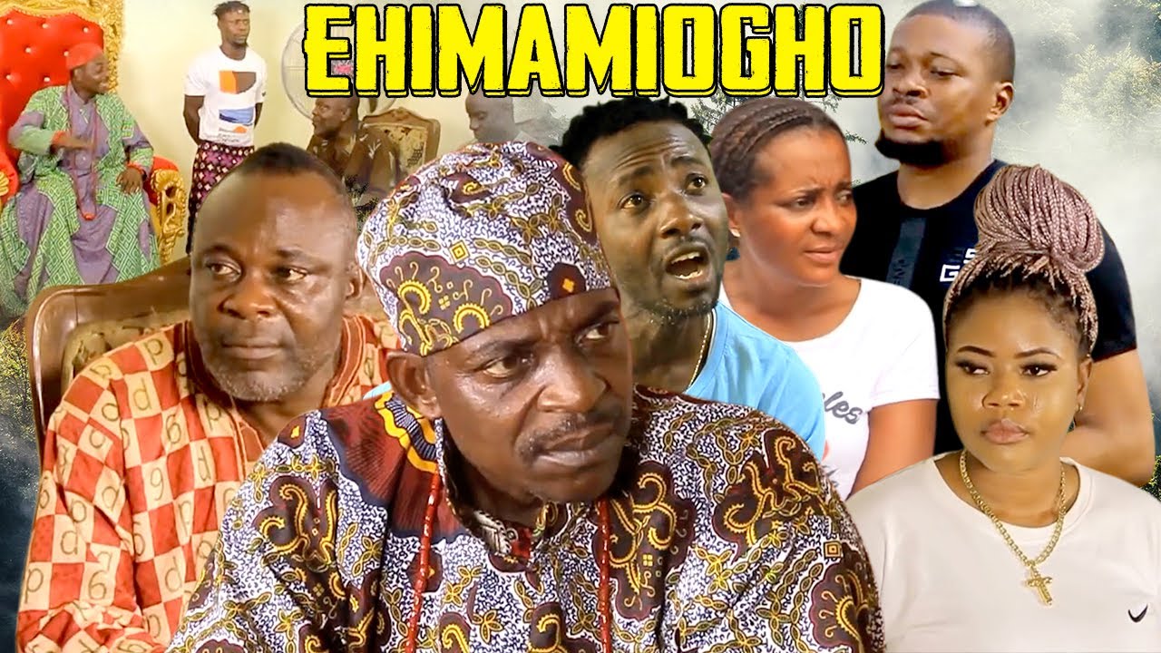 EHIMAMIOGHO [FULL MOVIE] - LATEST BENIN MOVIES