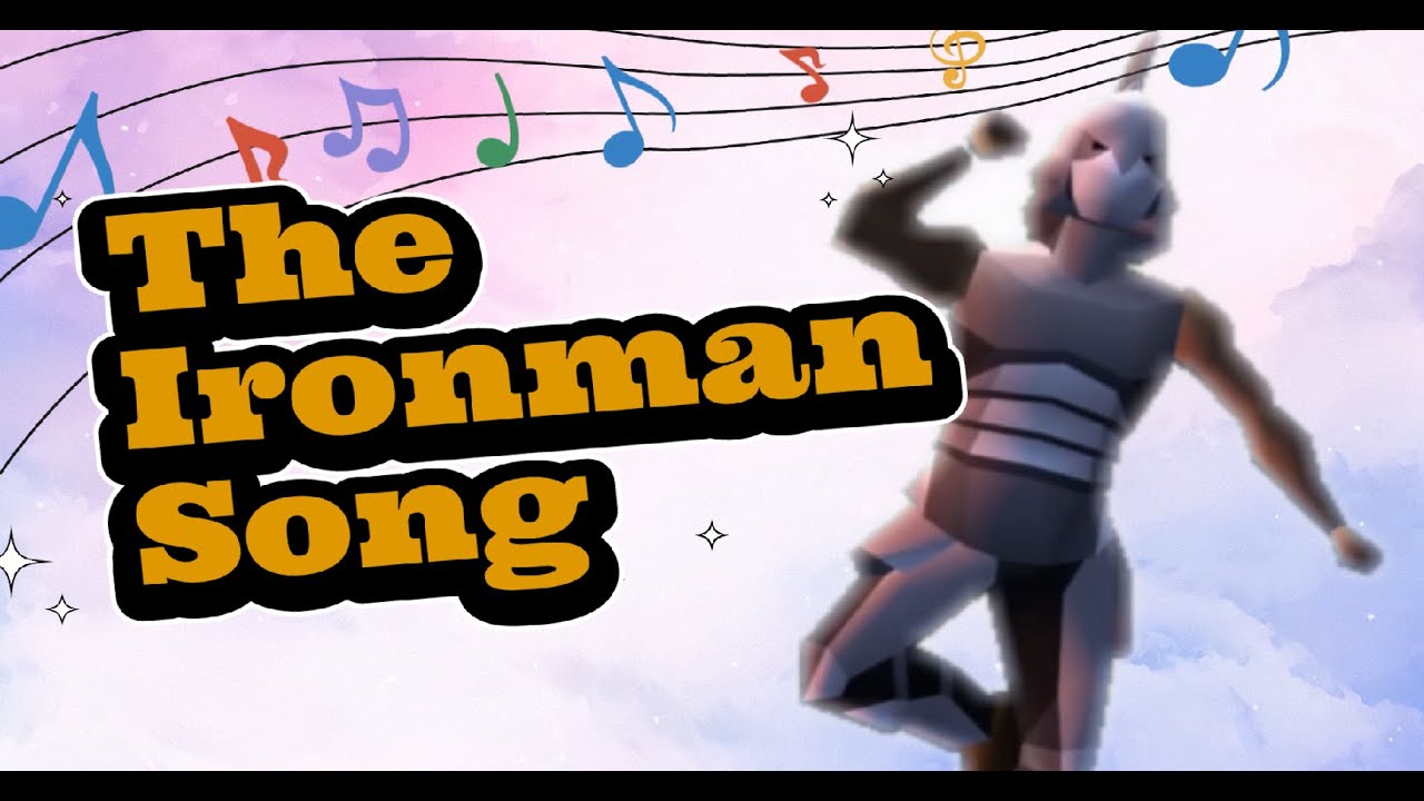 The Ironman song - OSRS