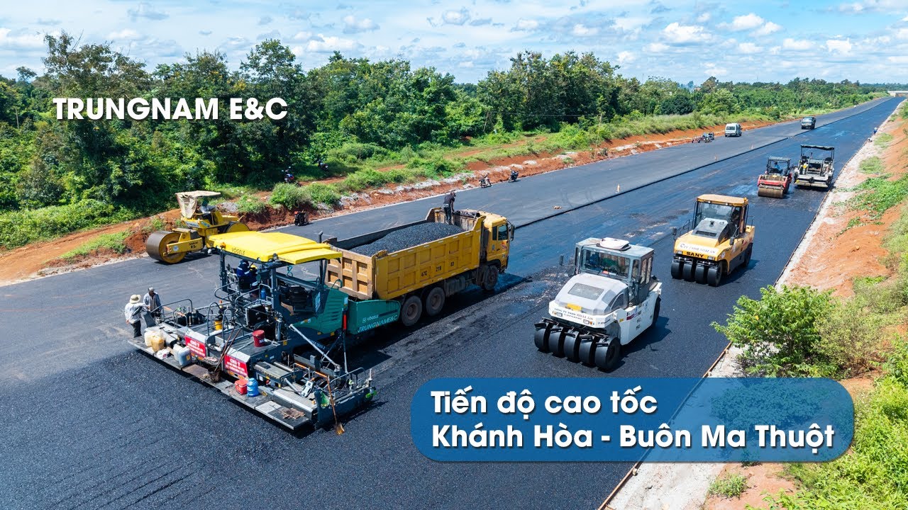 Cao tốc Khánh Hòa – Buôn Ma Thuột TRUNGNAM E&C đã rải thảm nhựa