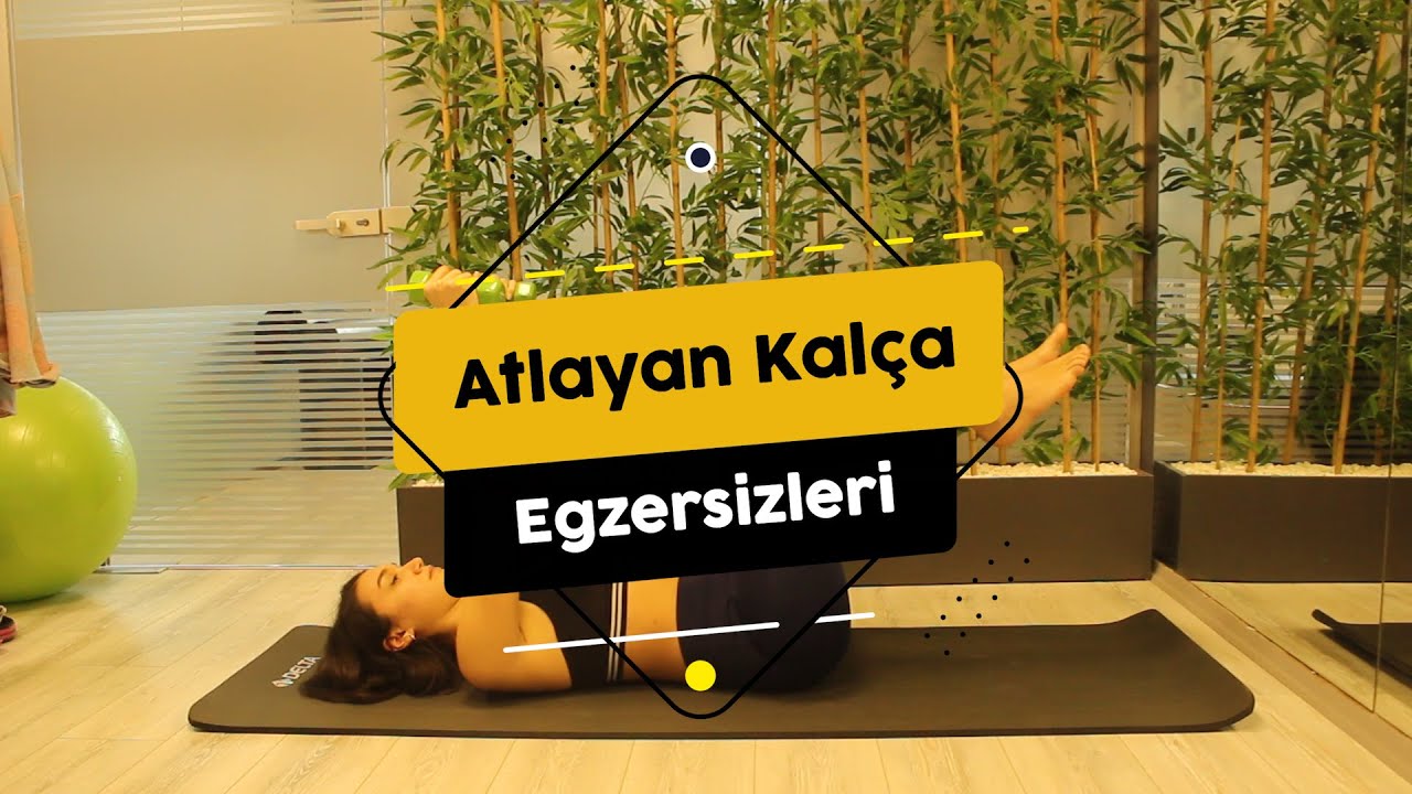 Atlayan Kalça Sendromu Egzersizleri
