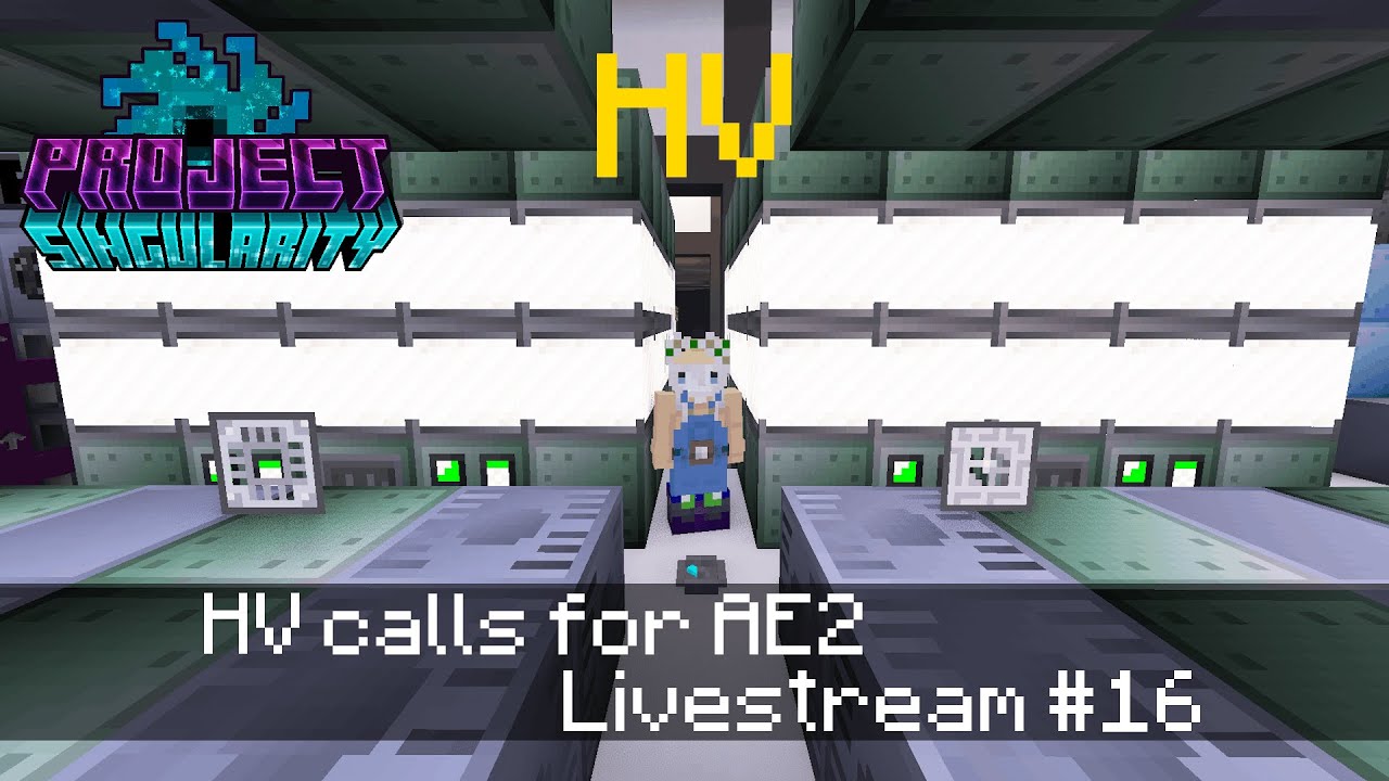 Project Singularity Livestream 16 : HV calls for ae2