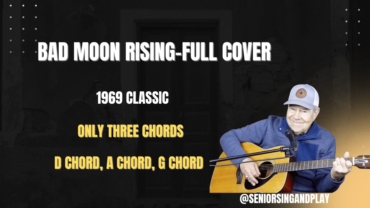 BAD MOON RISING-FULL COVER / THREE EASY CHORDS / (D, A, G). PLAY ALONG WITH BILL