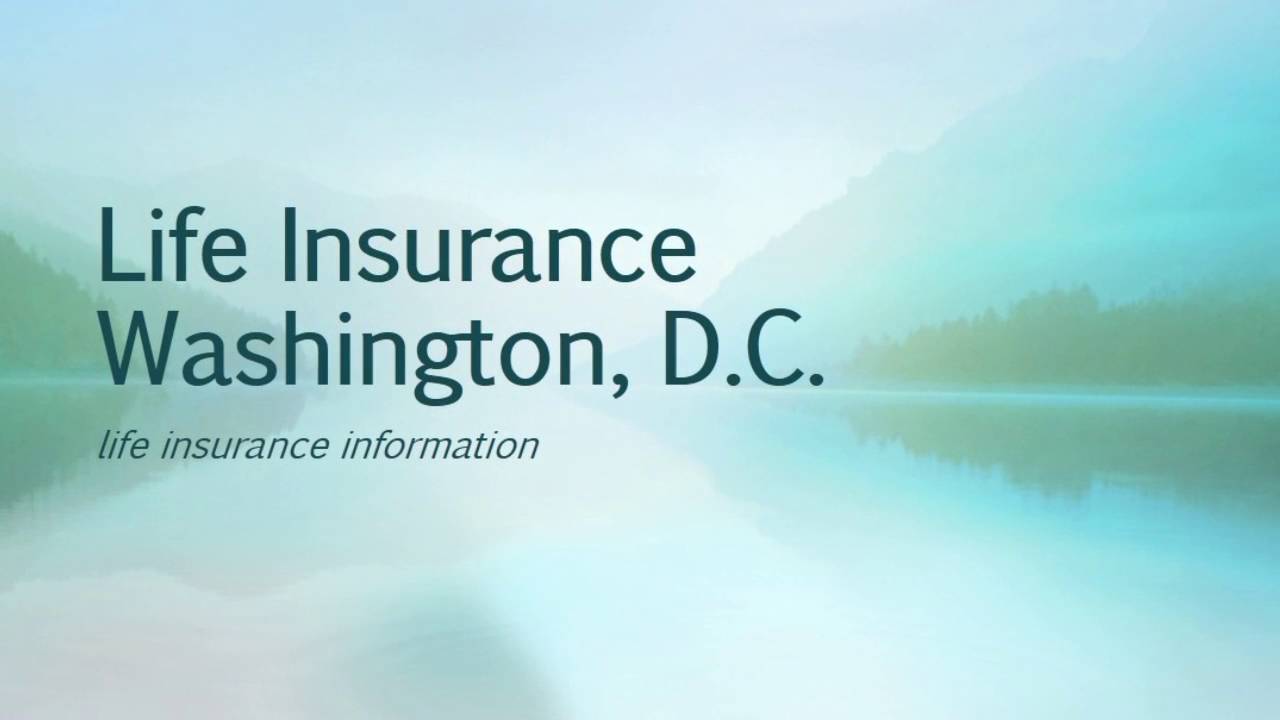 Life Insurance Agents Washington, DC