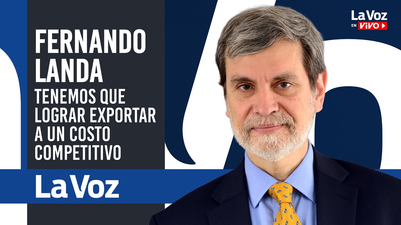 FERNANDO LANDA: Tenemos que lograr EXPORTAR a un COSTO COMPETITIVO