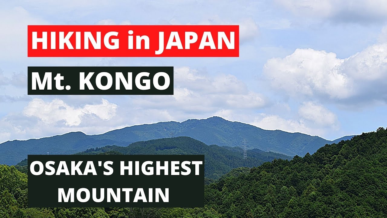 Hiking in Japan | Mt. Kongo - Osaka's Highest Mountain