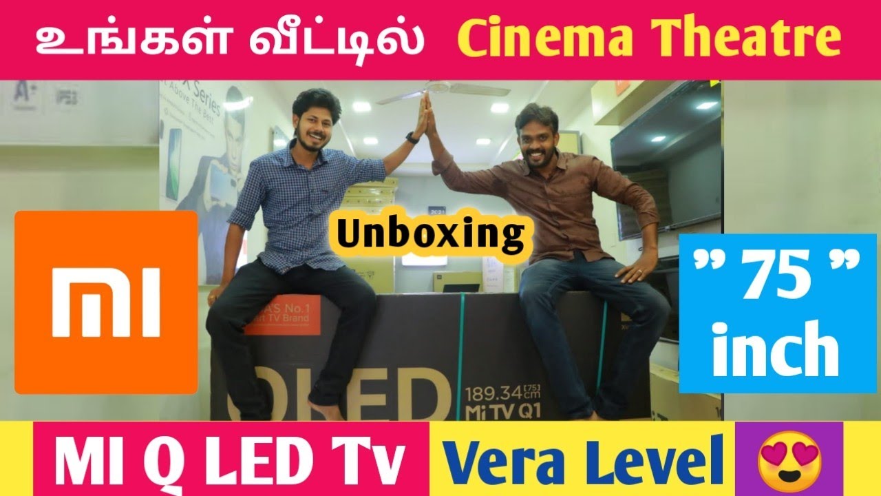 mi tv 75 inch qled tv unboxing and review tamil | best tv mi