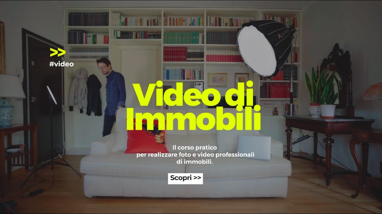 Come realizzare video e foto di Immobili? Nuova Masterclass VM24 corsi video