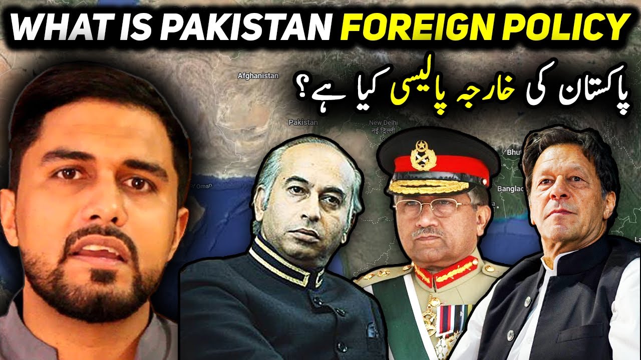 What is Pakistan's Foreign Policy - Past, Present, Future - The Wide Side