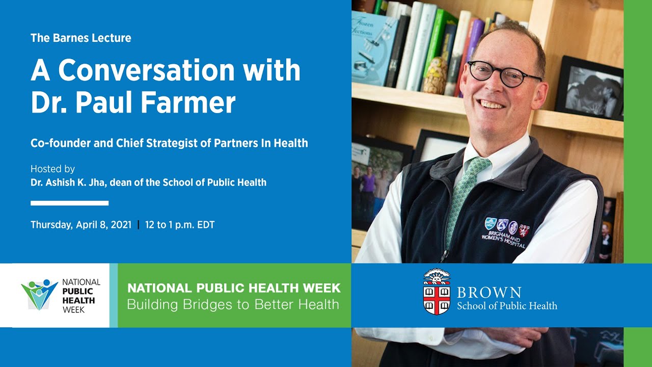 The Barnes Lecture with Paul Farmer, MD, PhD