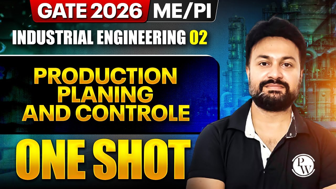 Industrial Engineering 02: Production Planing and Controle | ME, PI | GATE 2026 One Shot Series