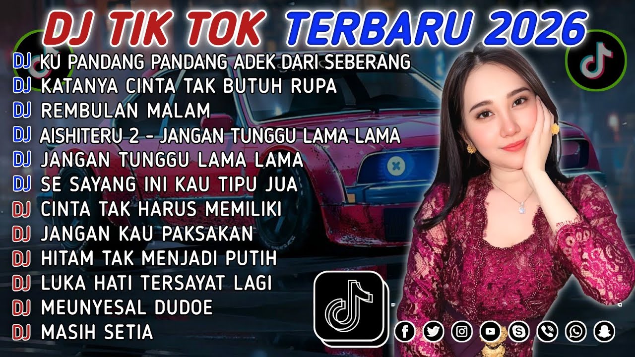 DJ TIKTOK TERBARU 2026 || DJ CINTA DARI SEBERANG 🎵 DJ KATANYA CINTA TAK BUTUH RUPA 🎵 FULL ALBUM❗❗
