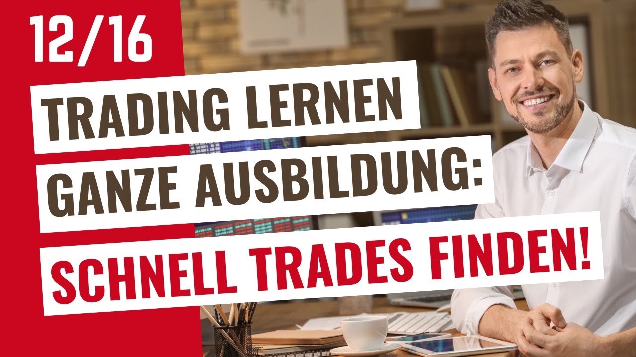 Trading-Strategie findet JEDEN TAG in Minuten gute Trades (Trading lernen für Anfänger Video 12)
