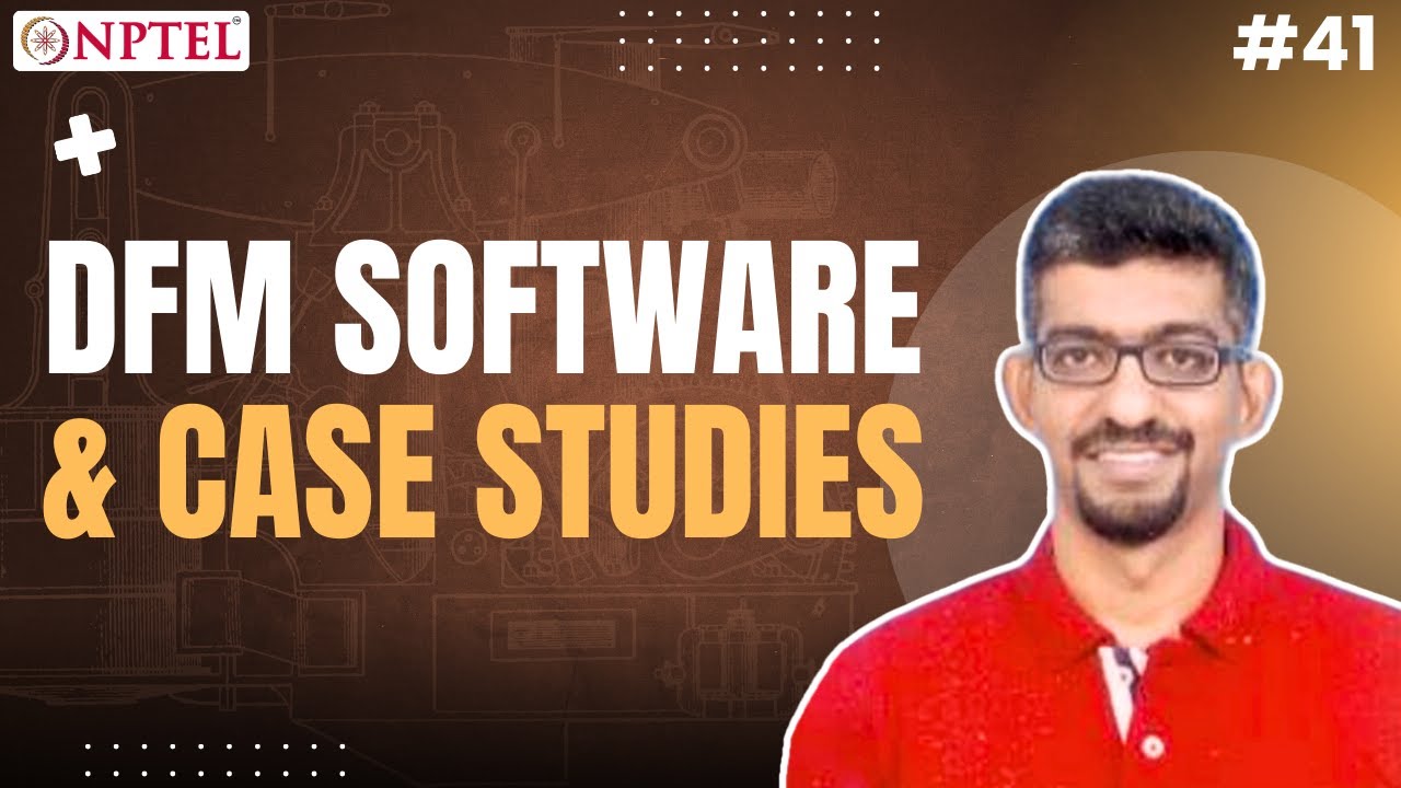 #41 DFM Software & Case Studies | Design for Quality, Manufacturing & Assembly