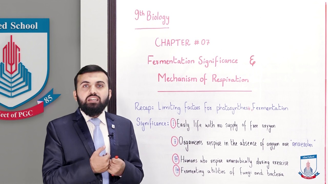Class 9 - Biology - Chapter 7 - Lecture 6 Mechanism of Respiration   - Allied Schools