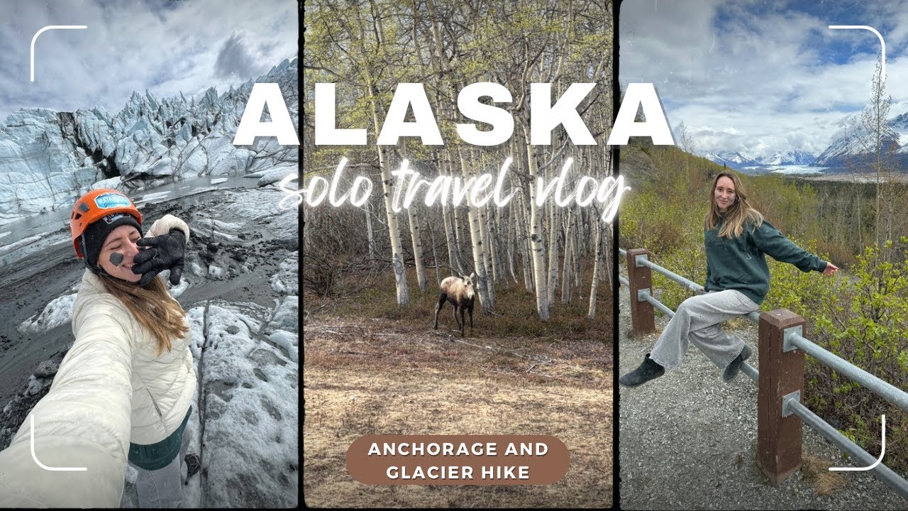 Solo Trip to Alaska Vlog! Hiking a glacier, seeing moose, exploring Anchorage