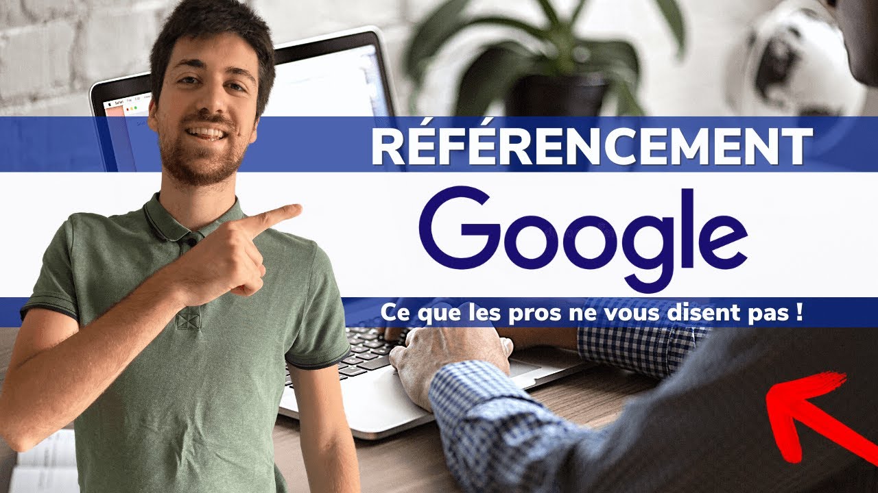 Référencement Google, ce que les pros vous cachent