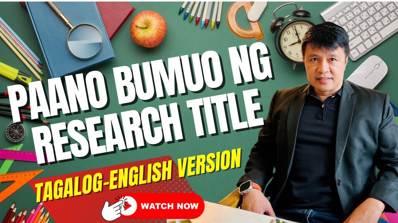 Paano bumuo ng RESEARCH TITLE