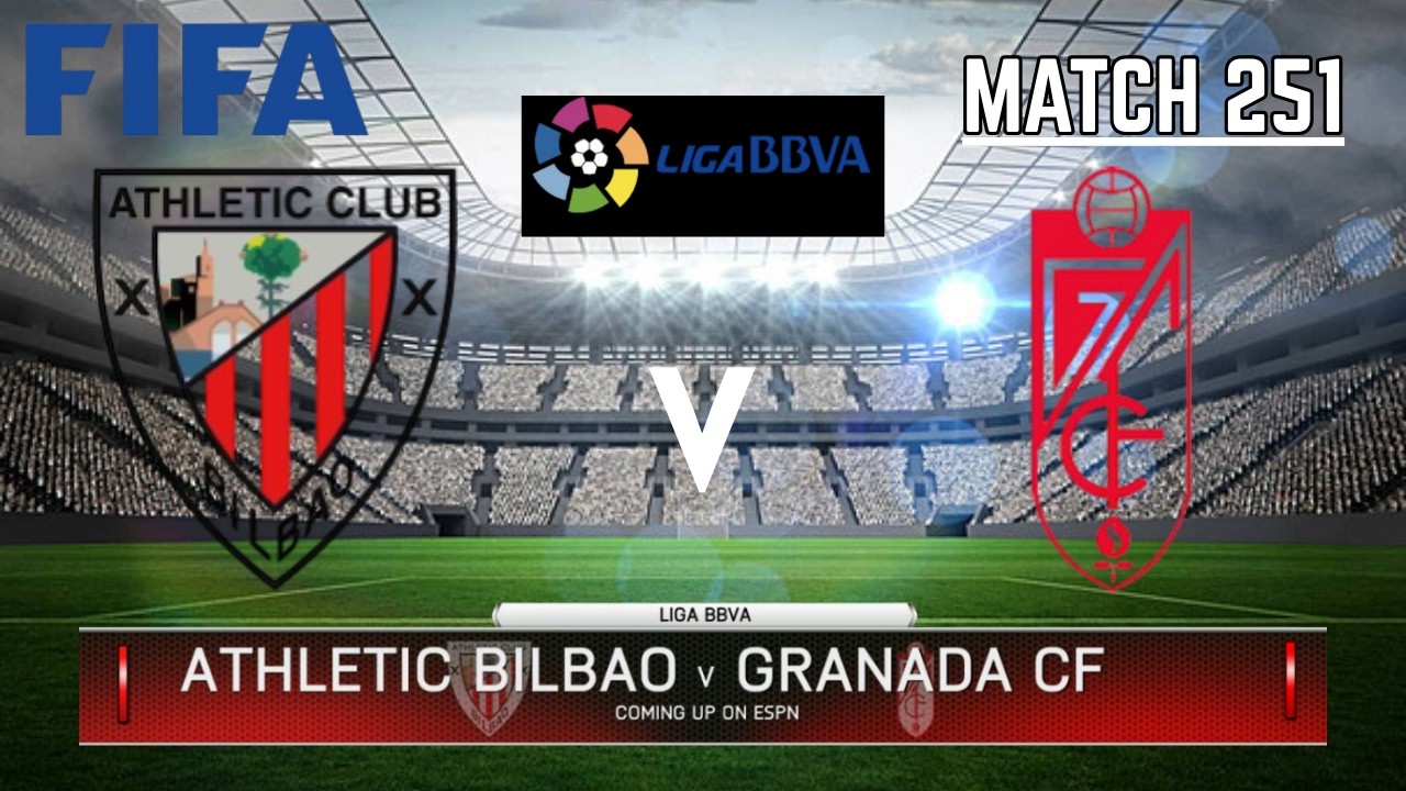 ATHLETIC BILBAO VS GRANADA CF - La Liga / Liga BBVA 2025-2026 | Match 251 | FIFA 14