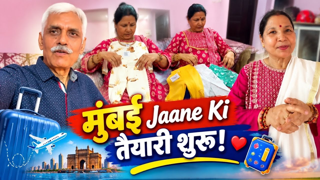 MUMBAI JAANE KI TAIYAARI SHURU🤗