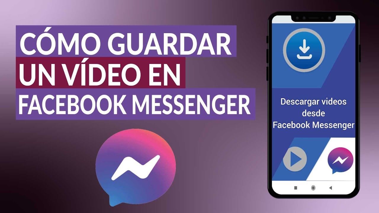 Como guardar un vídeo en FACEBOOK MESSENGER