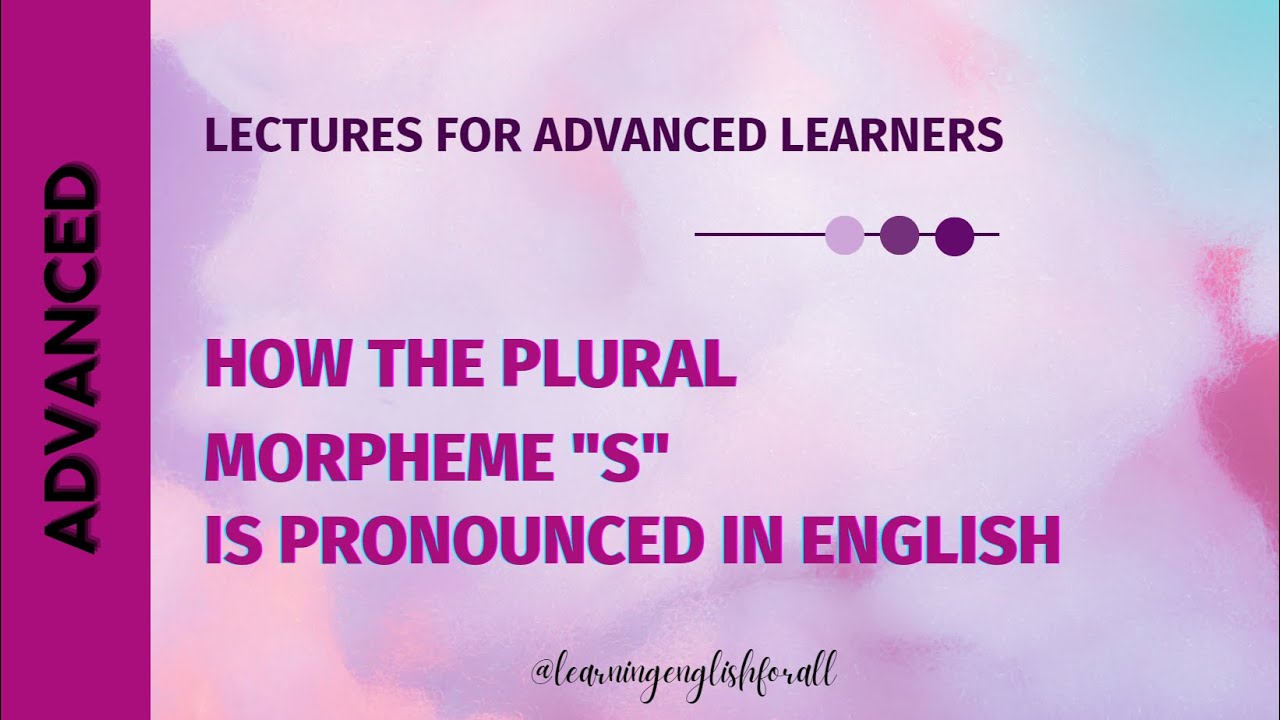 How the plural morpheme 