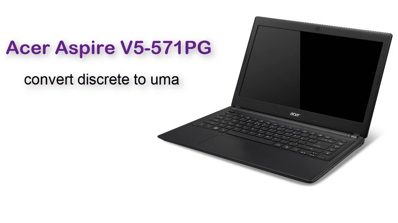 convert discrete to uma acer Aspire V5-571PG #احترف_مع_الحسيني