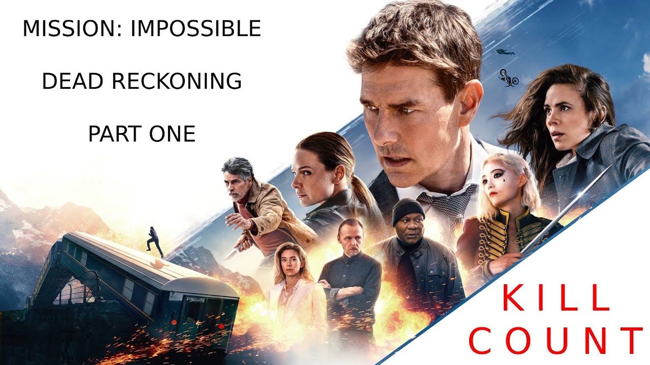Todas las Muertes - Mission: Impossible - Dead Reckoning Part One (2023) Kill Count