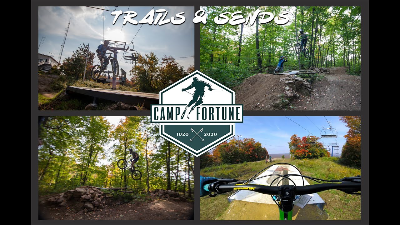 CAMP FORTUNE//CHELSEA QC//2020 - Rough trails and big sends!