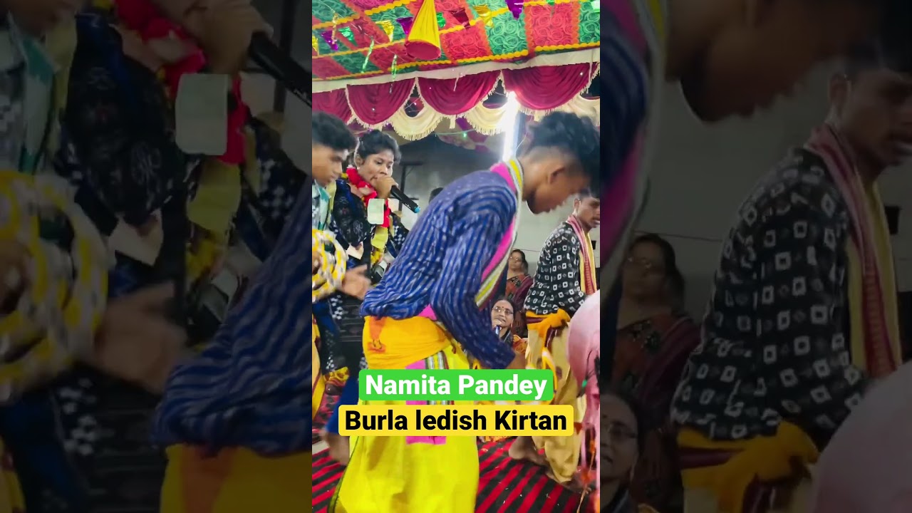 Namita Pandey ||Burla ledish Kirtan ||At.Majhipali (Burla)@6370636924