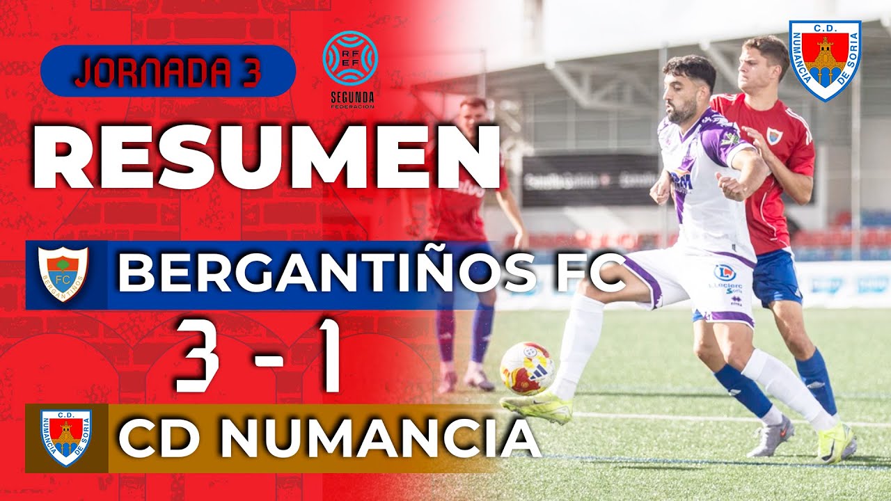 Resumen Berganti&ntilde;os F.C. | 3-1 |  C.D. Numancia
