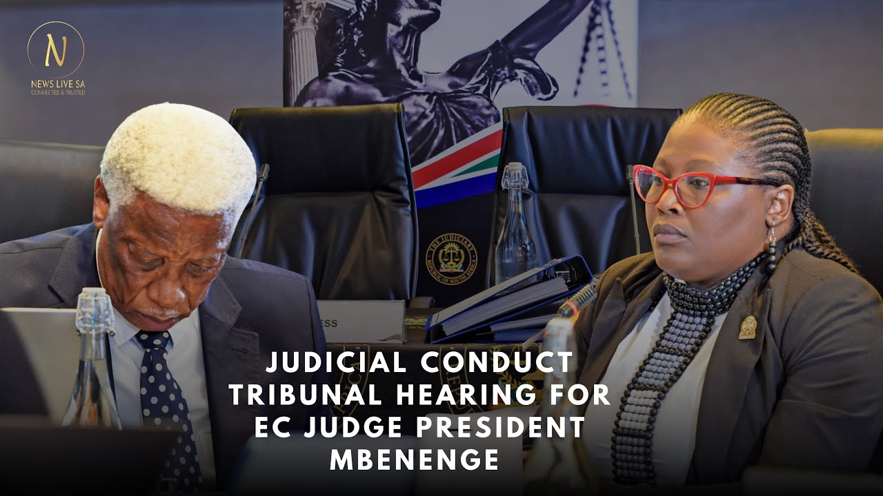 Judicial Conduct Tribunal Hearing for EC Judge President Mbenenge | 22 January 2025