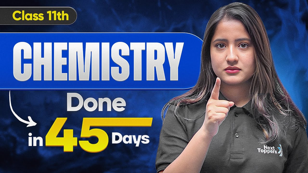 Class 11th Chemistry Topper&rsquo;s 45-Day Strategy⚡| Pura Syllabus Kaise Khatam Kare? | Tapur Ma'am