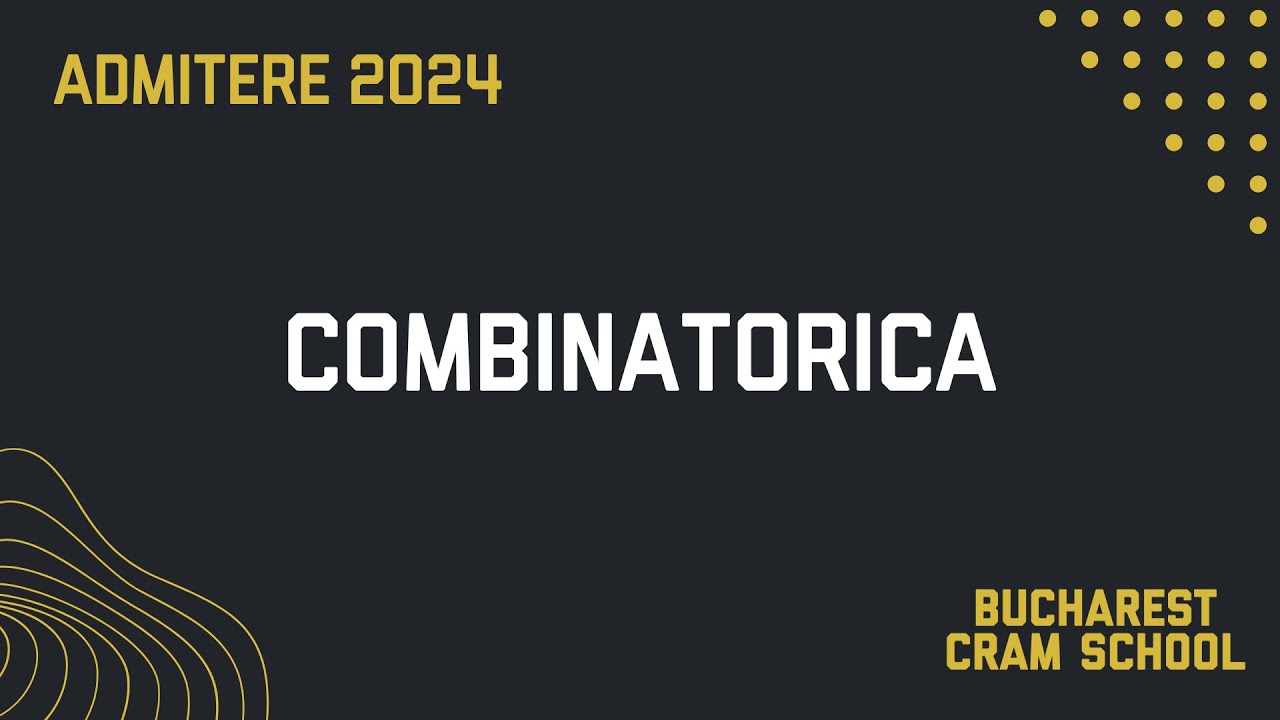 Admitere 2024 - Combinatorica