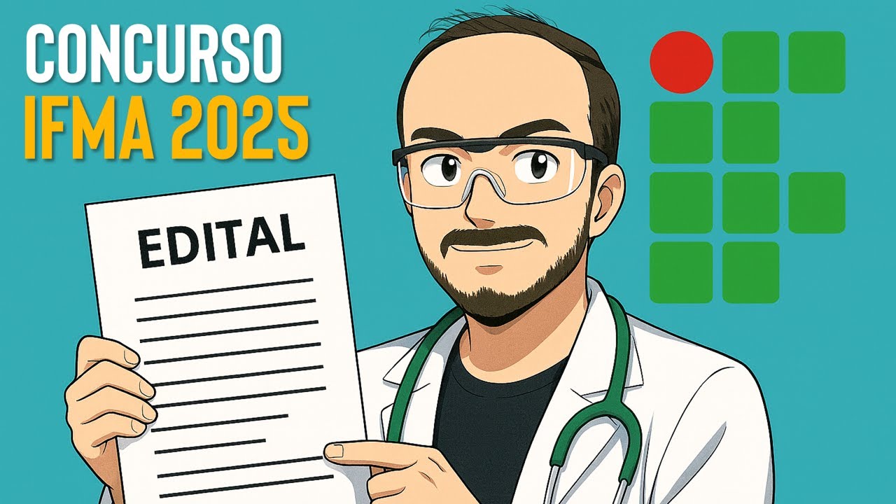 Concurso para Professor IFMA 2025: Vagas, Provas e Salários | Edital Explicado