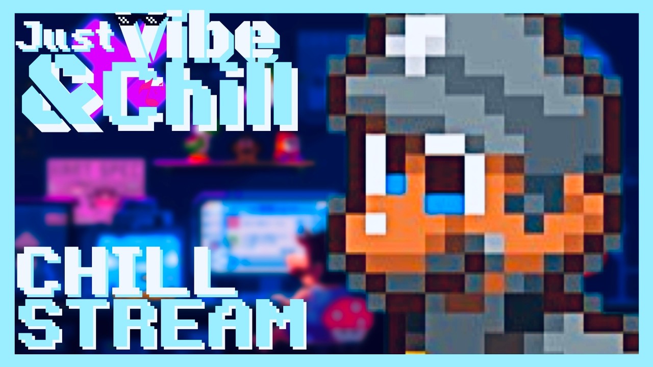 LIVE NOW - 25TH BIRTHDAY LETS CHILL AND GAME! [Just Vibe & Chill Birthday Stream]