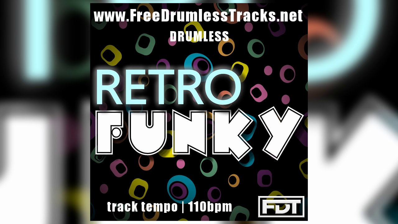 Retro Funky - Drumless (www.FreeDrumlessTracks.net)