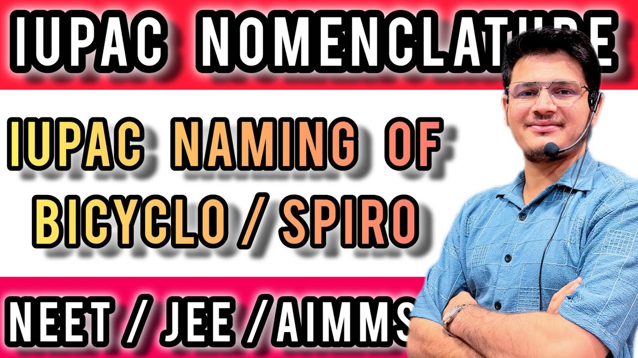 IUPAC Naming of ( Bicyclo / Spiro Compund ) By Neeraj Parmar Sir #jee #neet #chemistry 