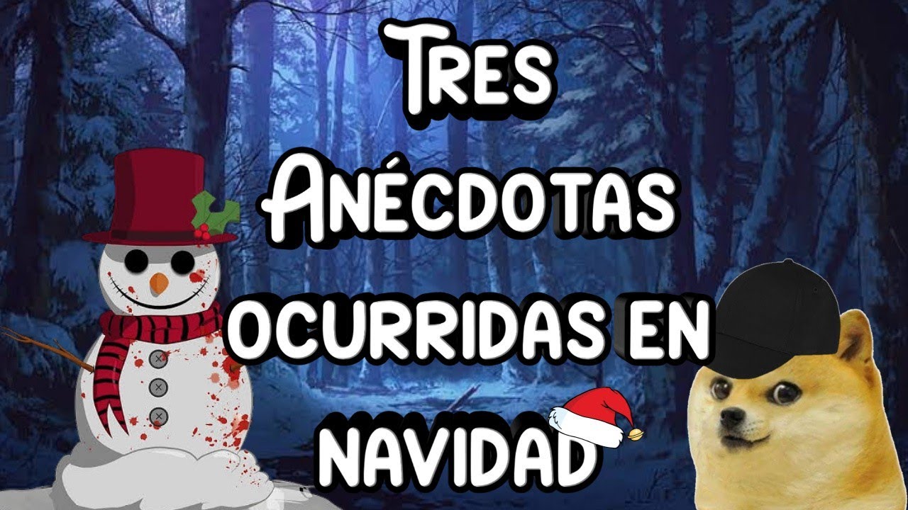 3 anécdotas aterradoras ocurridas en navidad ( Especial de navidad 2021)