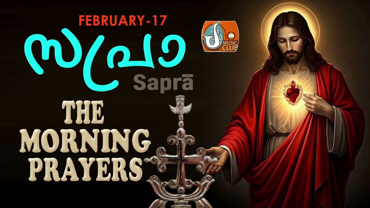Sapra The Morning Prayer 17th of February 2025