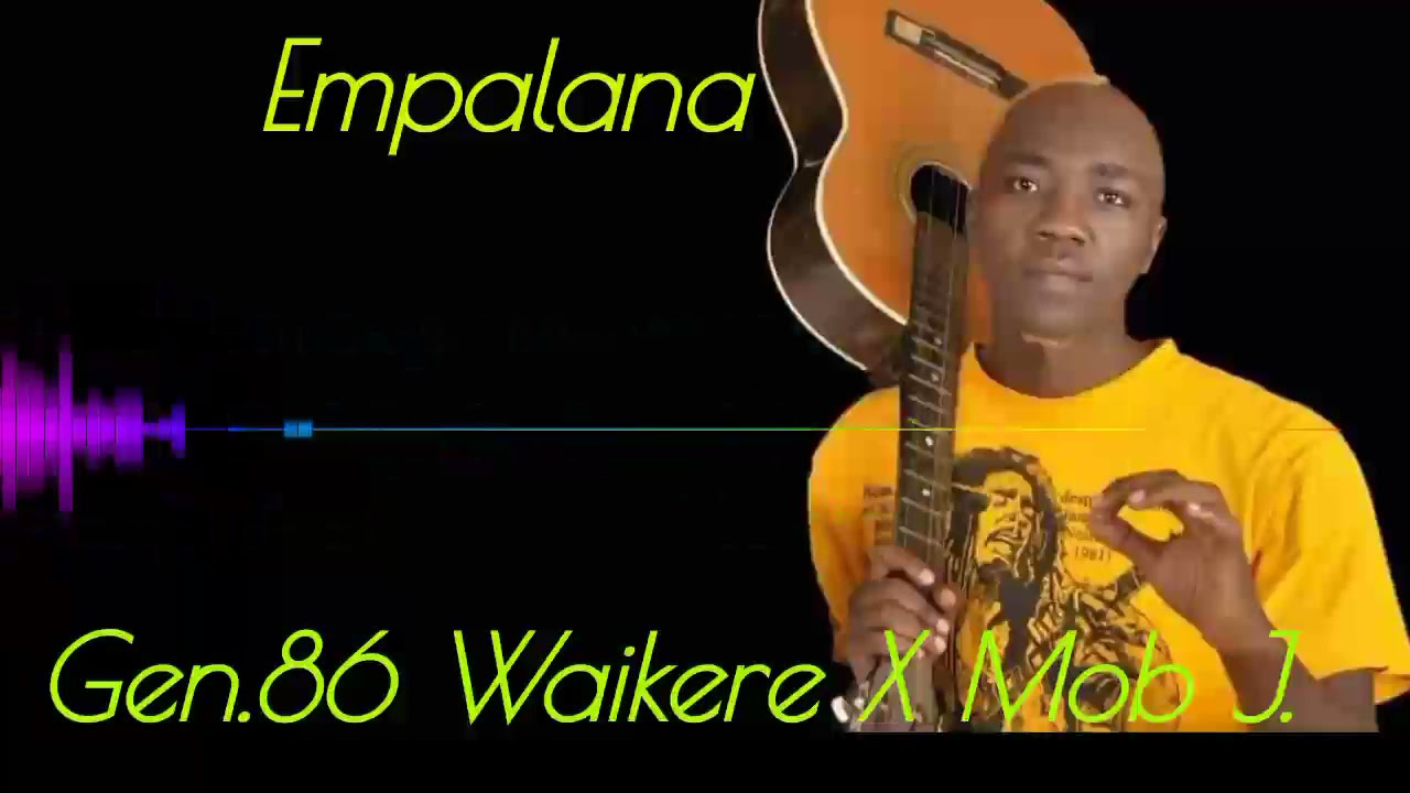 EMPALANA - GEN.86 WAIKERE X MOB JAY🎸[LUGWERE TO THE WORLD] AMPAIRE EDITIONZ.