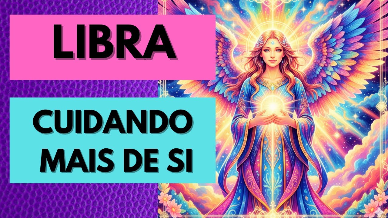 LIBRA ♎️ CUIDANDO DA AUTOESTIMA! QUE MARAVILHA! 
