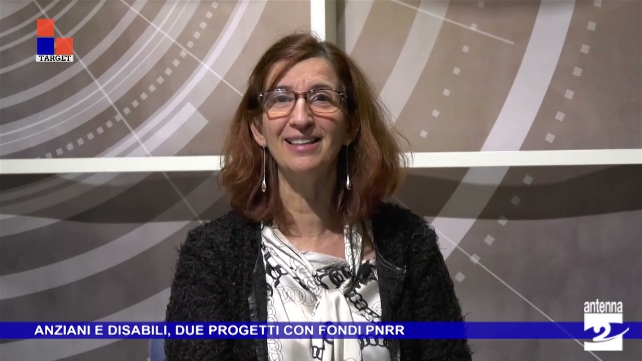 Anziani e disabili, due progetti con fondi Pnrr