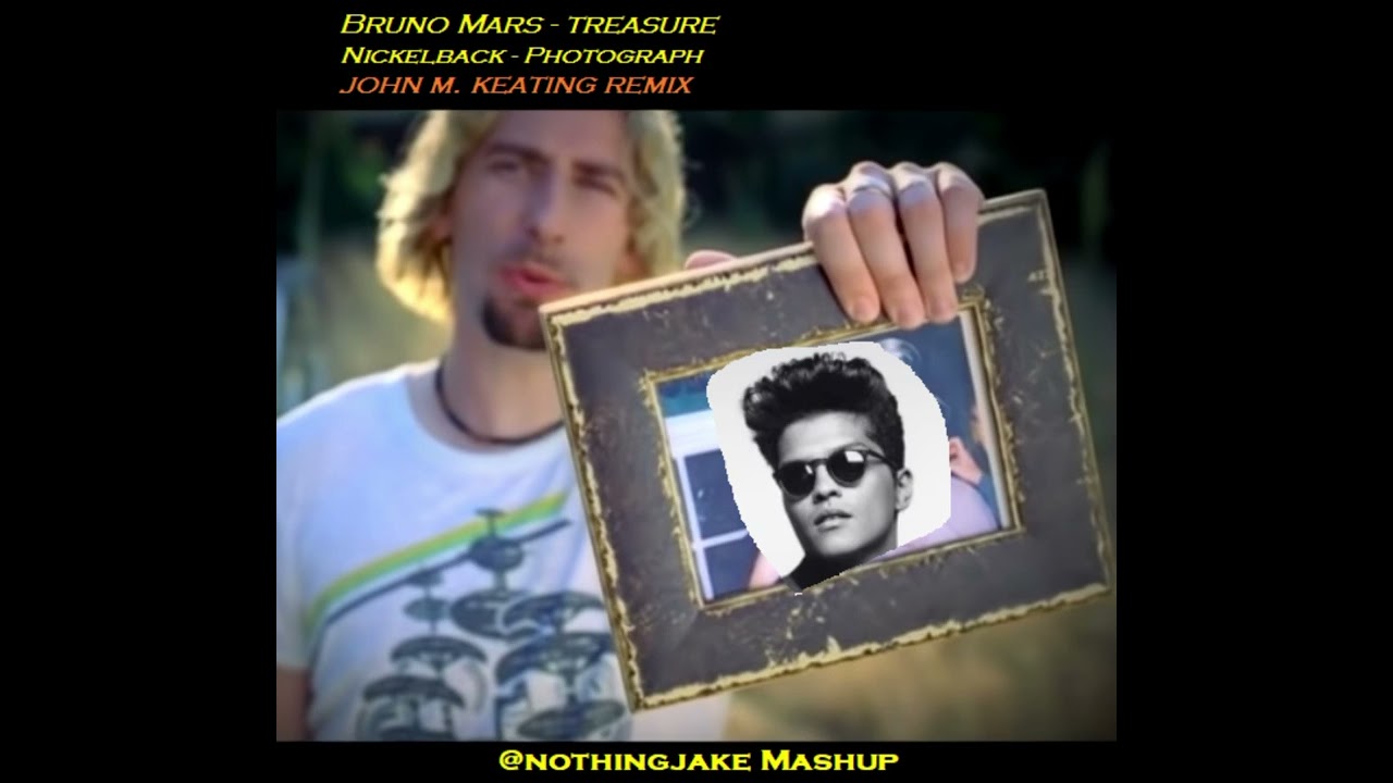 Treasure (Bruno Mars) x Photograph (Nickelback) Mashup @nothingjake