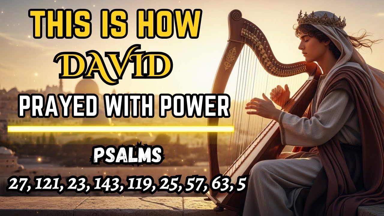 🔥 Powerful Psalms to Pray With | How David Prayed Every Morning  
