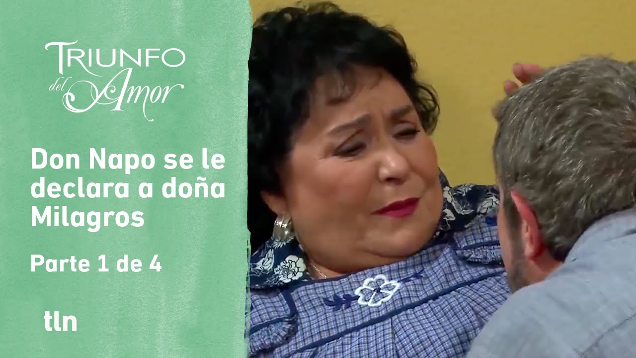 Triunfo del amor 1/4: Don Napo le propone matrimonio a doña Milagros | C-158 | tlnovelas