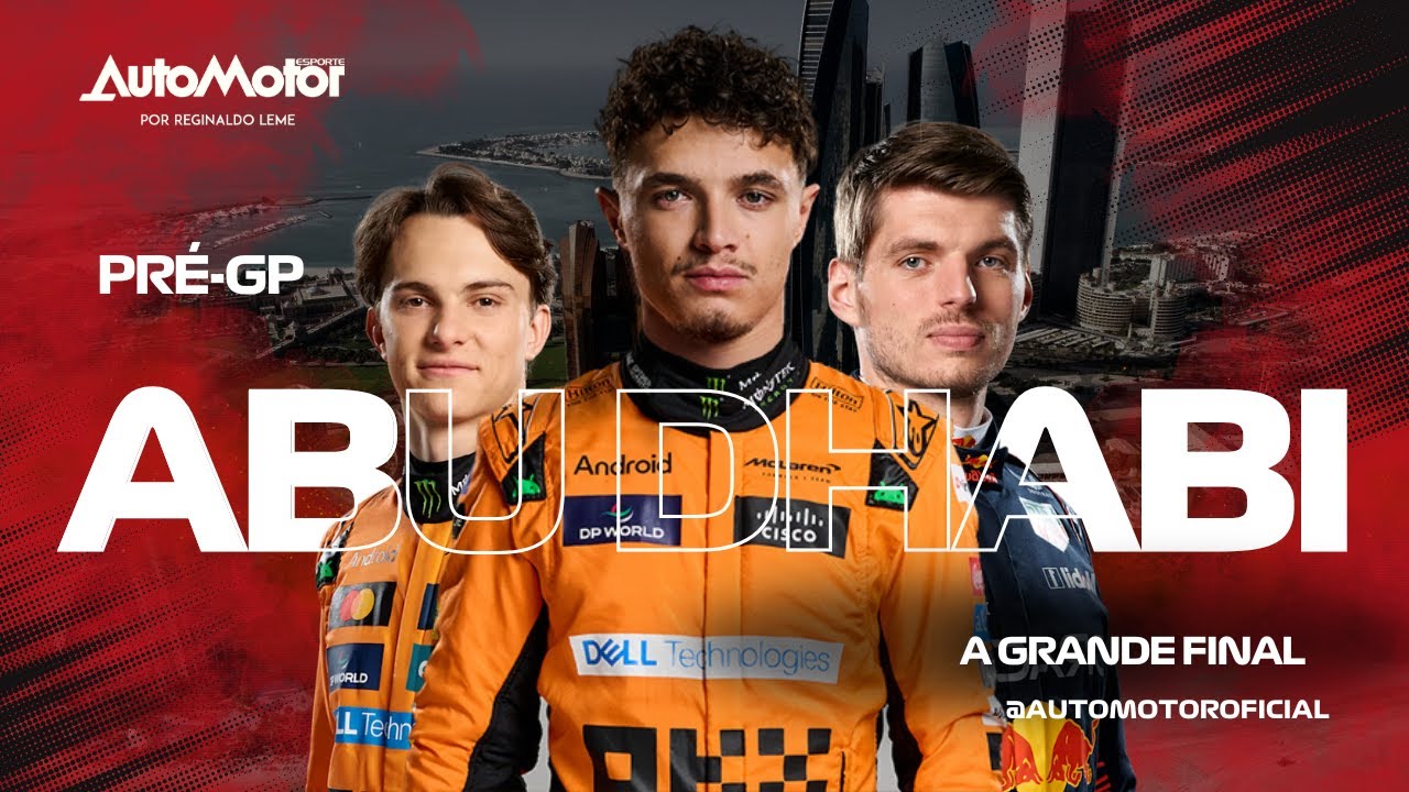 PR&Eacute;-GP COM REGINALDO LEME: ABU DHABI, 24&ordf; ETAPA DA F1 2025 &ndash; A GRANDE FINAL