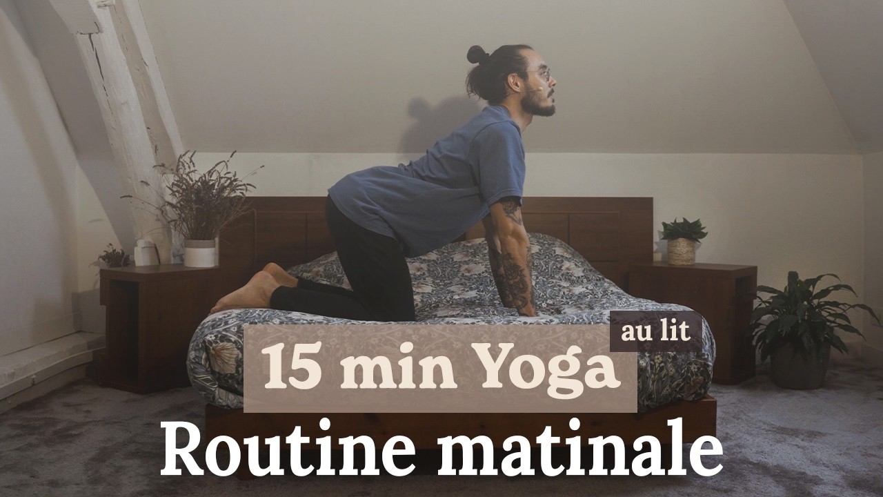 15 min Yoga au lit | Routine matinale pour bien commencer la journée