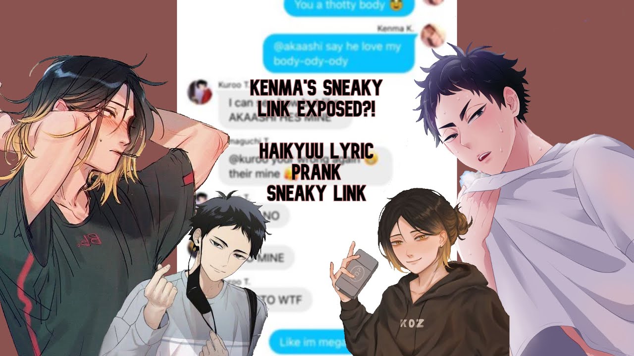 Kenma's Sneaky Link Exposed?! || Haikyuu Lyric Prank || Sneaky Link ||
