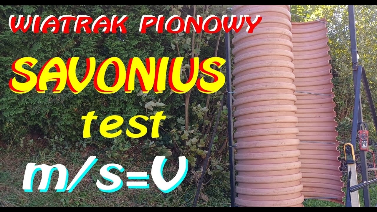 WIATRAK  PIONOWY-   SAVONIUS - TEST  m/s = V