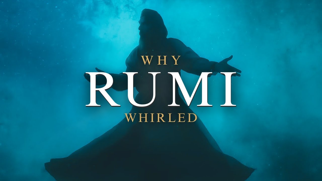 Why Rumi Whirled | Rumi’s Dance Is Not What You Think | Gate Of Light